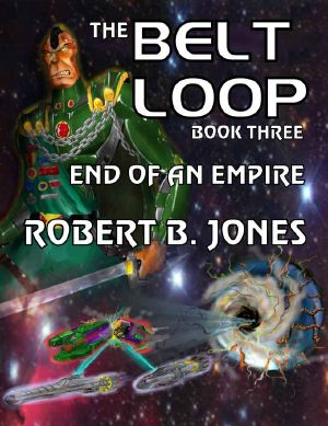 [The Belt Loop 03] • The Belt Loop_Book 3_End of an Empire